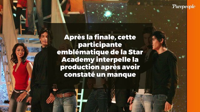 Après la finale, cette participante emblématique de la Star Academy interpelle la production après avoir constaté un manque