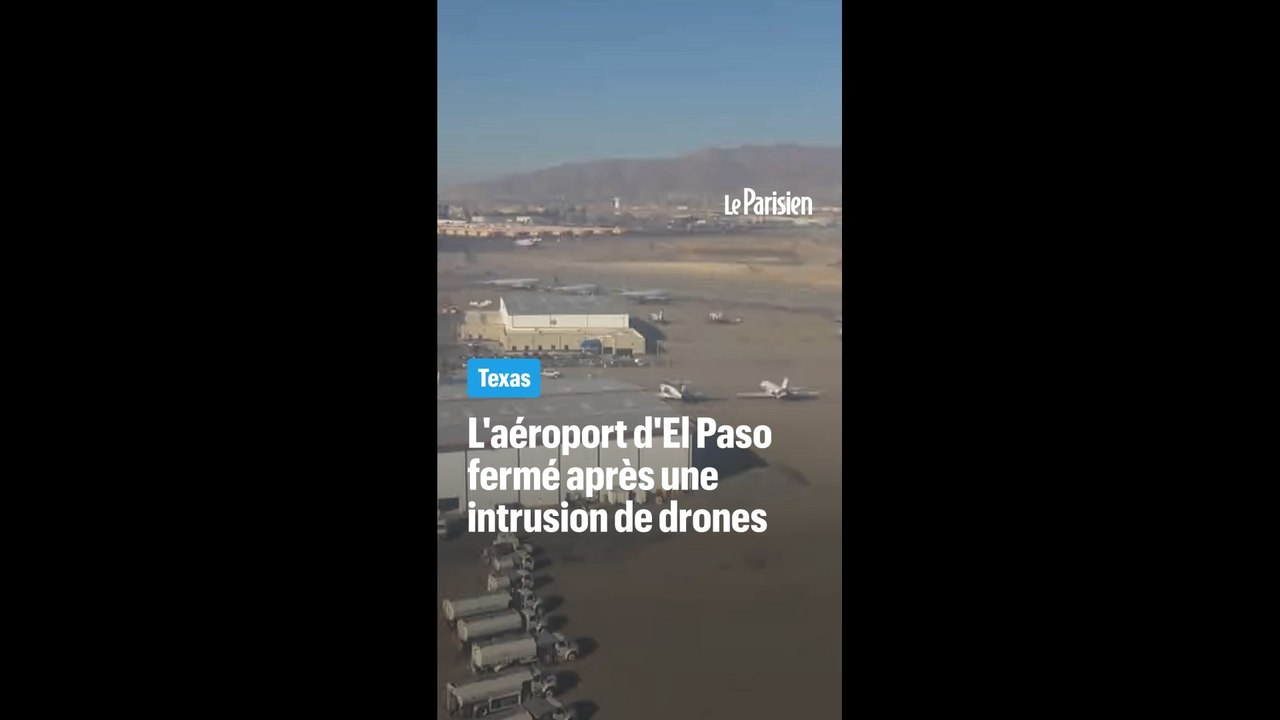 Etats-Unis : l'aéroport d'El Paso fermé après l'intrusion de drones