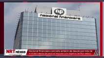 Nacional Financiera concreta emisión de deuda por más de 9 mil 600 millones de pesos en respaldo a los objetivos del Plan México