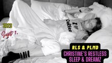 Restless Sleep 😴 Sept 7, 2023 (RLS & PLMD)