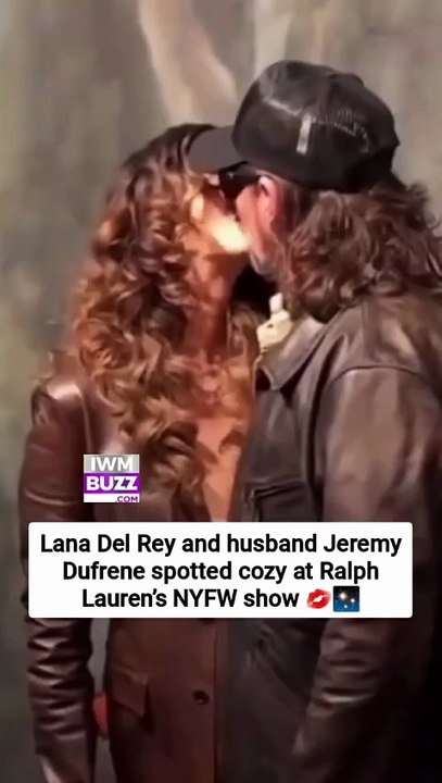 Lana Del Rey and husband Jeremy Dufrene spotted cozy at Ralph Lauren’s NYFW show