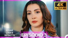 Amore Logica Vendetta Episodio 3 (Italian Subtitles) (4K)