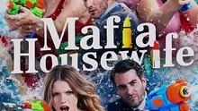 Mafia Housewife - Full Movie