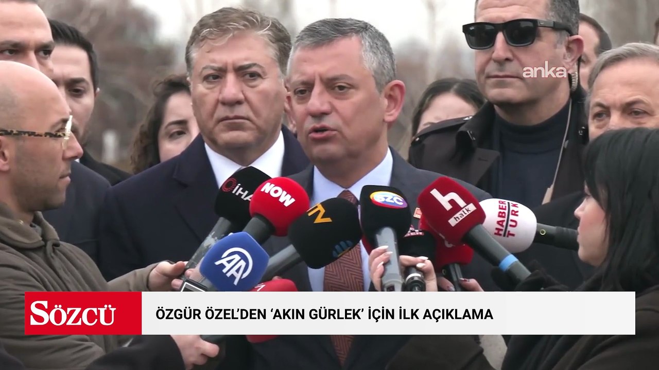 Özgür Özel'den 'Akın Gürlek' için ilk açıklama