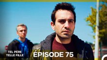 Tel Père Telle Fille Épisode 75 (Doublage en Français)