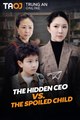 The Hidden CEO vs. The Spoiled Child Drama Movies English Sub