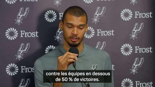 Spurs - Wembanyama : "Je voulais prouver quelque chose"