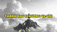 Thánh Khư (Chương 41-45)