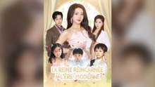 La Reine Réincarnée à L’ère Moderne Épisode Complet