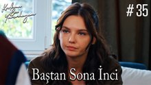 Baştan Sona İnci #35