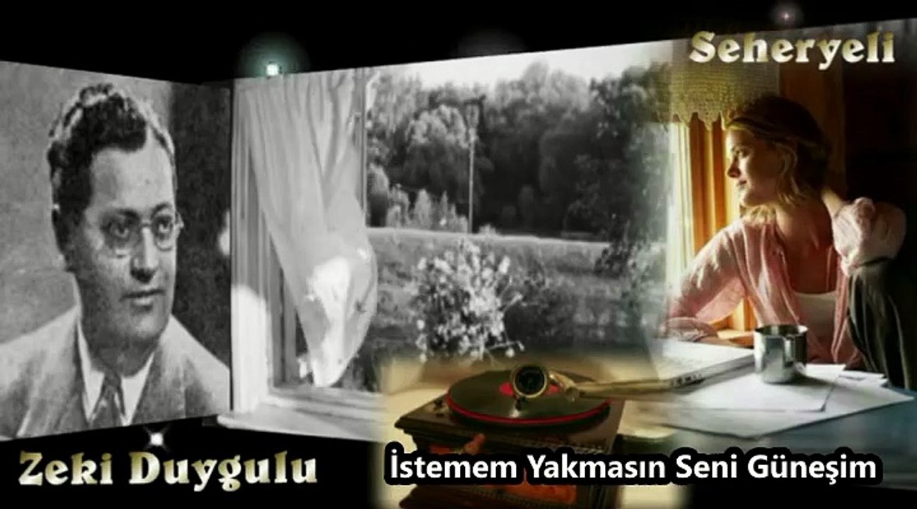 *Zeki Duygulu - İstemem Yakmasın Güneşim Seni