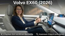 Volvo EX60 (2026) Premium-SUV mit 800 km Reichweite im Interieurcheck