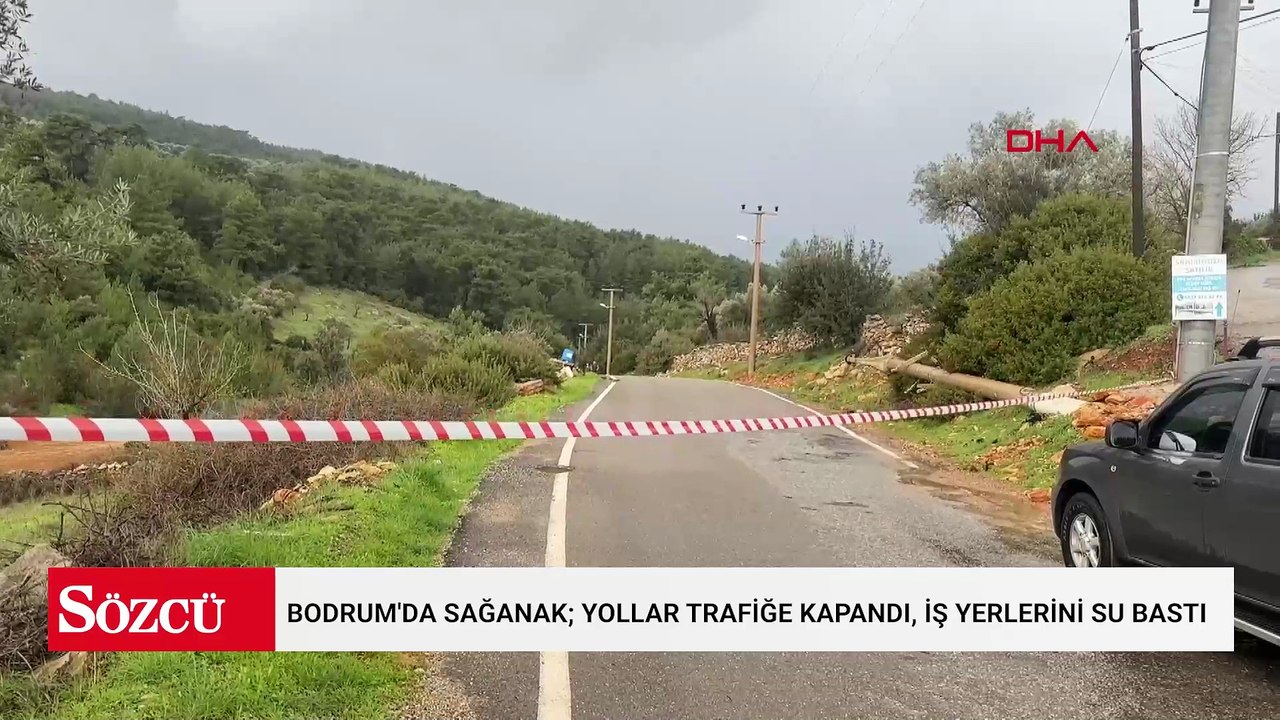 Bodrum'da sağanak; yollar trafiğe kapandı, iş yerlerini su bastı