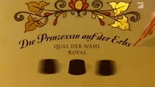 Die Pro7 Märchenstunde / Die Prinzessin auf der Erbse Qual der Wahl Royal