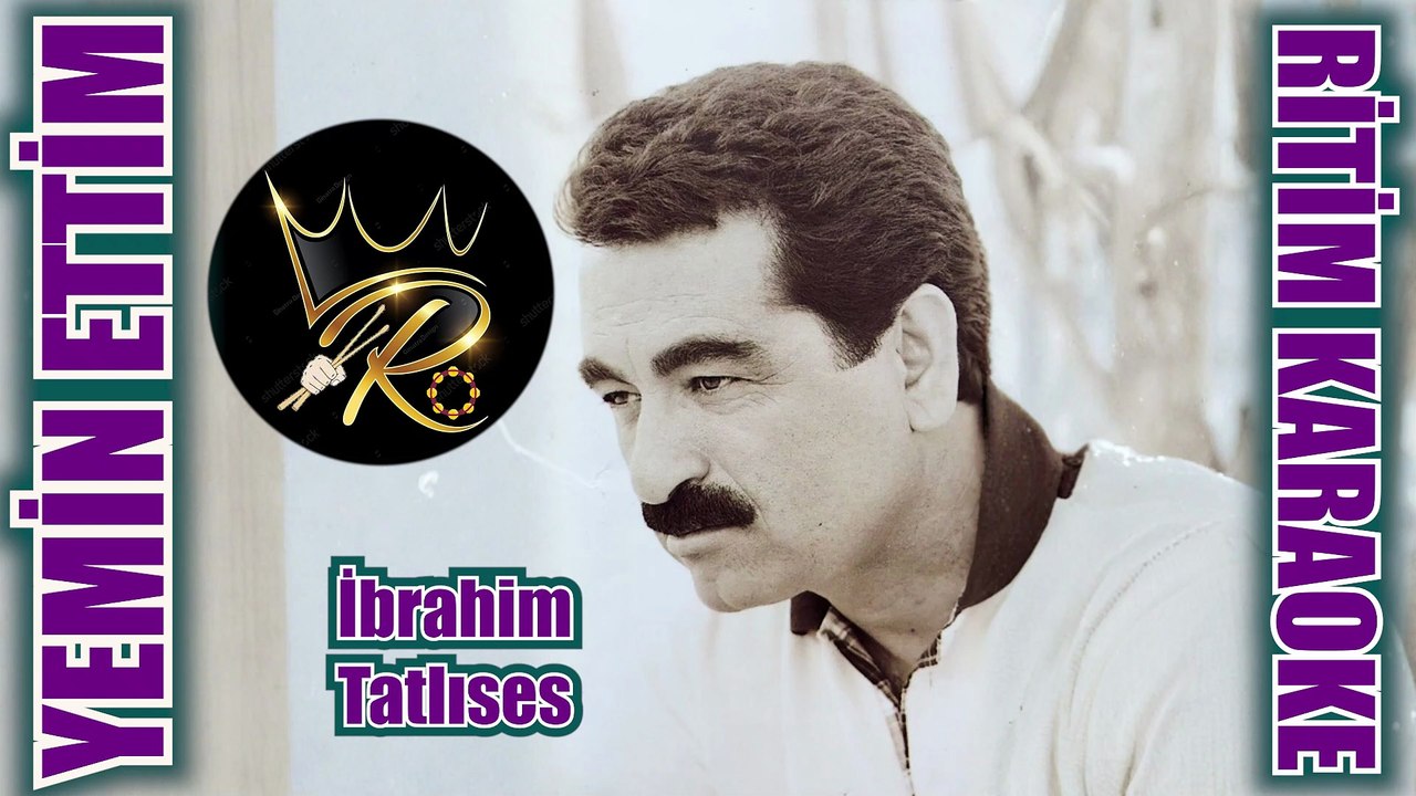 Yemin Ettim (Seni Versinler Ellere) - İbrahim Tatlıses ✩ Ritim Karaoke (Beste Kayahan Açar)