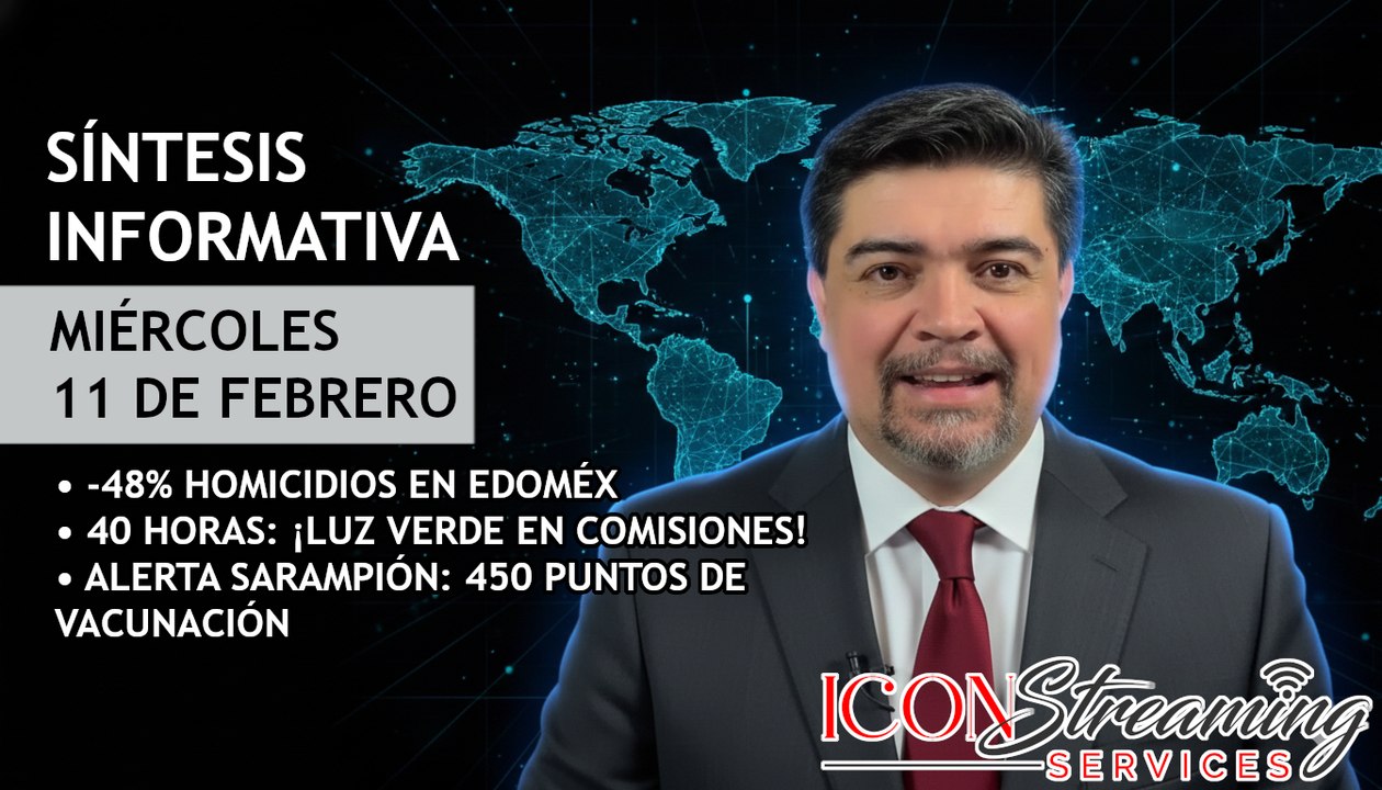 🚨 ¡RÉCORD EN SEGURIDAD! -48% Homicidios en Edoméx, Jornada de 40 Horas y Alerta Sarampión | ICON