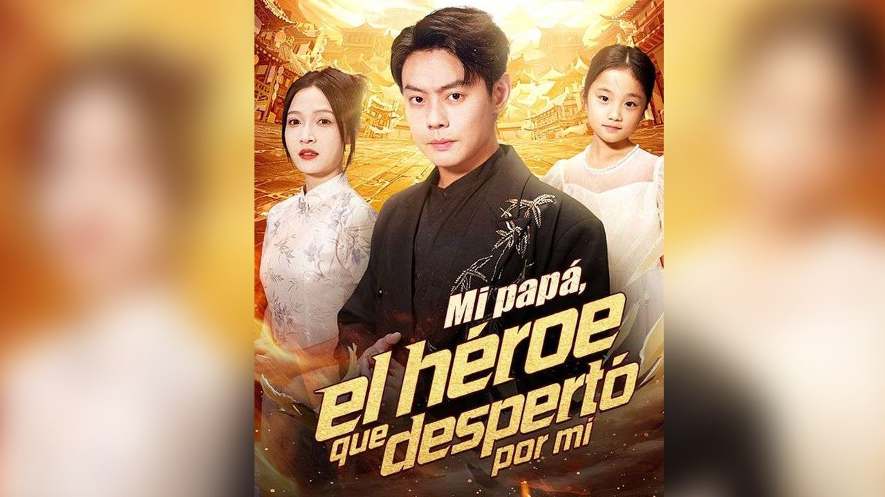 Mi Papá, El HéRoe Que Despertó Por Mí Episodio Completo
