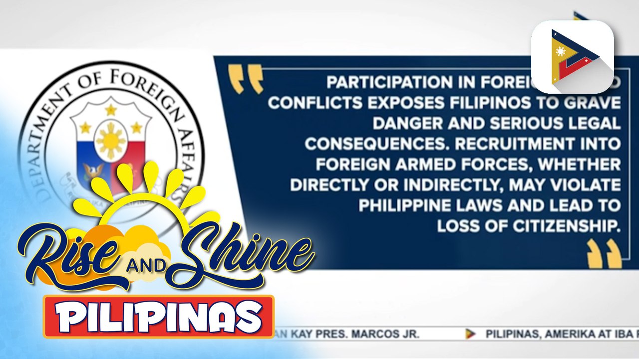 DFA, nagbabala sa mga Pilipinong tumatanggap ng employment offer sa ibang bansa na may kinalaman sa military recruitment