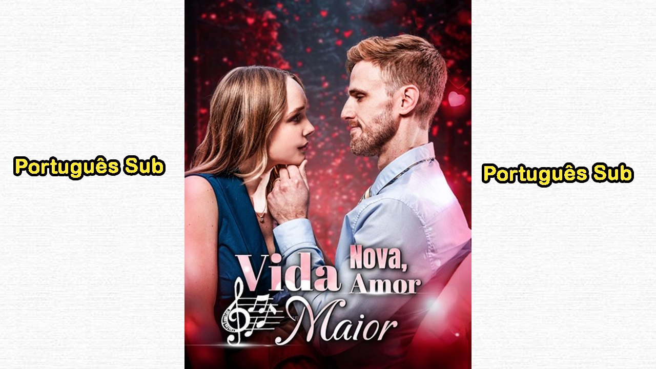 Vida Nova, Amor Maior [Dublado] Episódio Completo