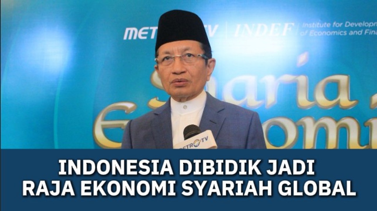 Indonesia Dibidik Jadi Raja Ekonomi Syariah Global - Video Dailymotion