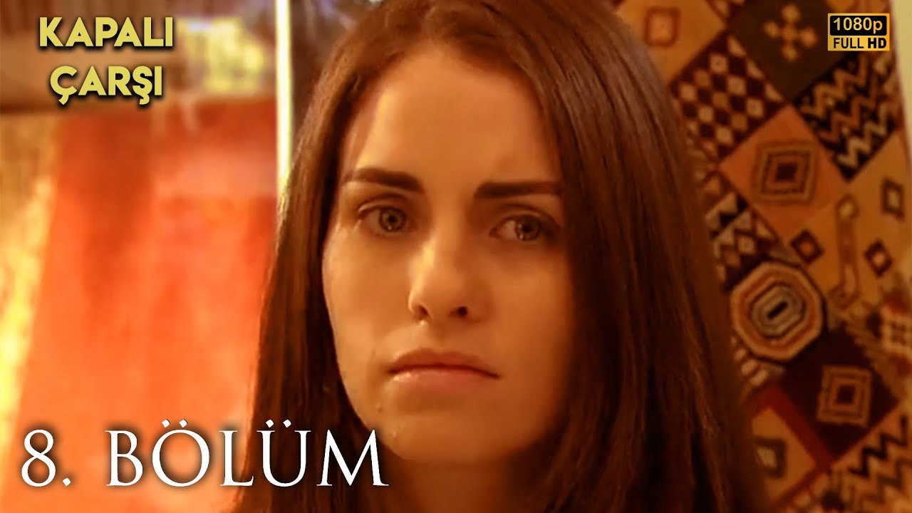 Kapalıçarşı | 8. Bölüm HD