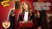 👑Heiress Is Back, Three Brothers on Their Knees [ENG SUB]