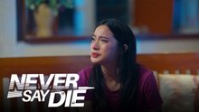 Never Say Die: Anak na handang ipagtanggol ang ama