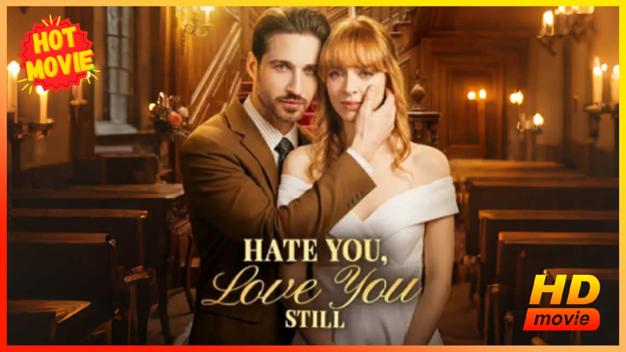Hate You, Love You Still Hd - Best Drama Shortfilms Hot Sweetromance Love