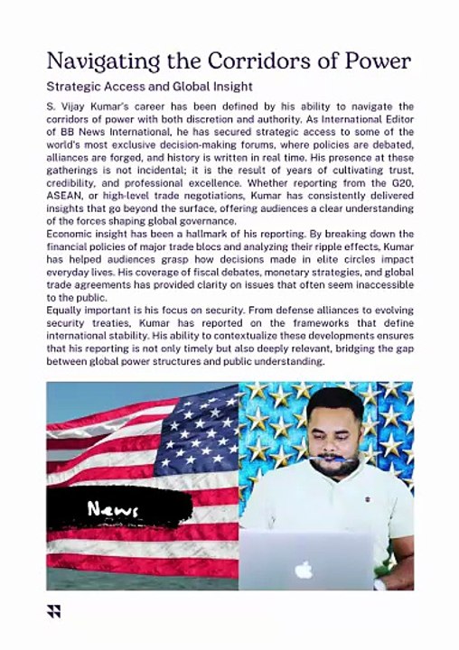 S. Vijay Kumar  , International Editor BB News International Washington DC  Architecture of Influence