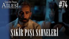 Şakir Paşa Sahneleri - Şakir Paşa Ailesi: Mucizeler ve Skandallar