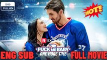 [Hot 2026] 🍀 ❣️🔥🎬Puck Me Baby One More Time -New Drama 2026 Full Engsub