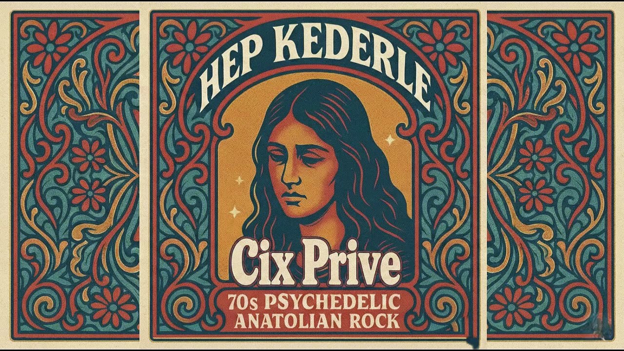 Hep Kederle (70s Psychedelic Anatolian Rock) (Official Music Video)  by Cix Prive ‐ [Anadolu Rock]
