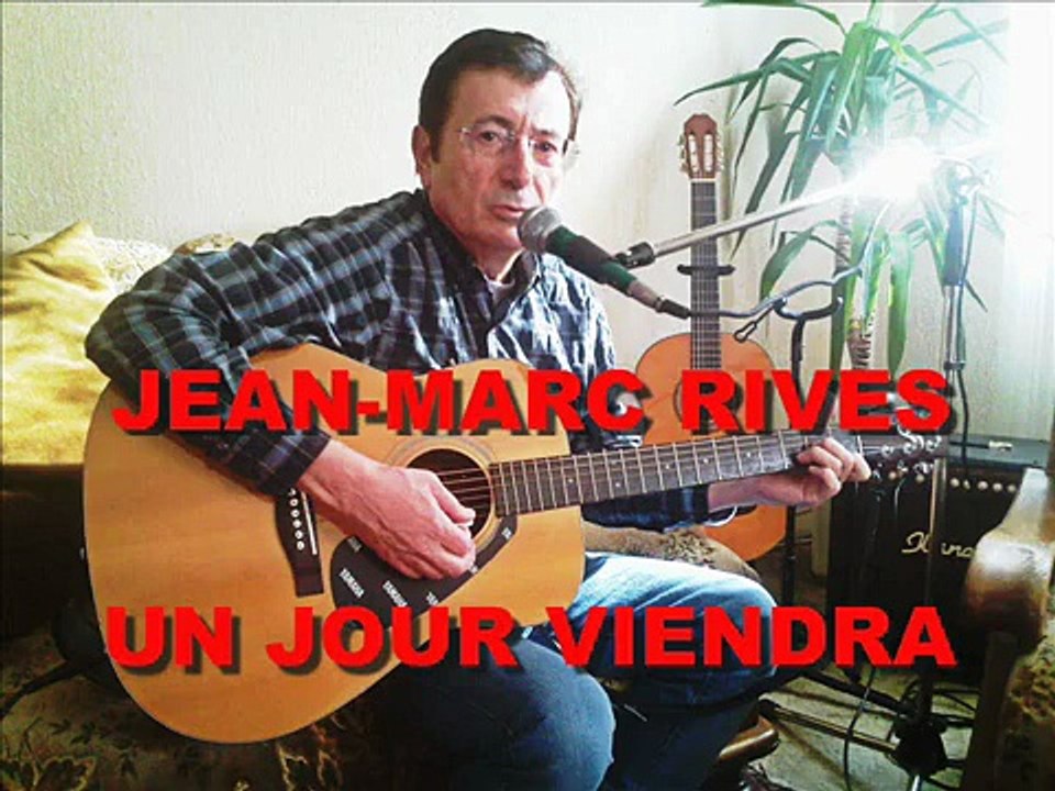 Jean-Marc Rives - Un jour viendra (Audio Officiel Remasterisé)
