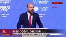 Bilal Erdoğan: Osmanlıca öğrenmek artık tabu değil