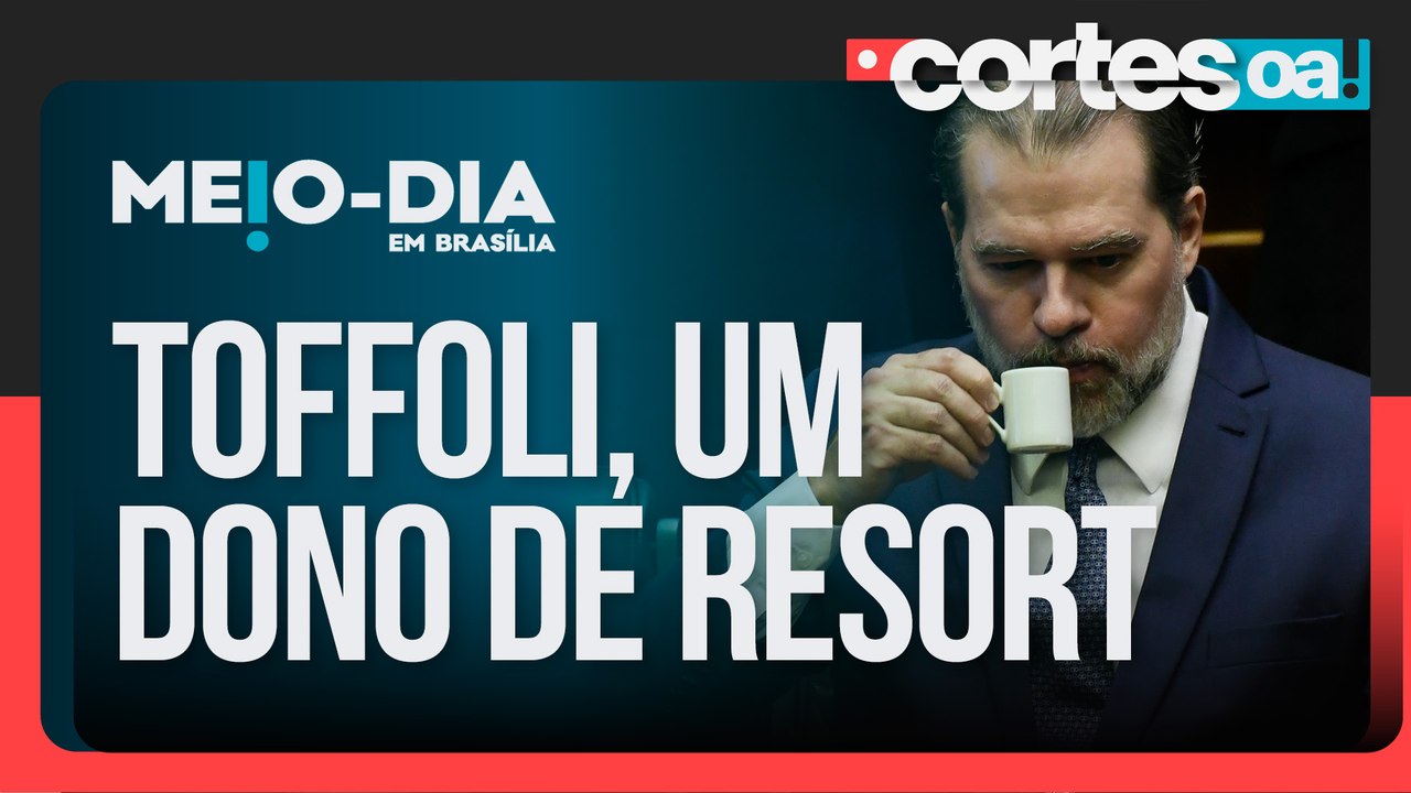 Após ação da PF, Toffoli admite que foi sócio de resort no Paraná