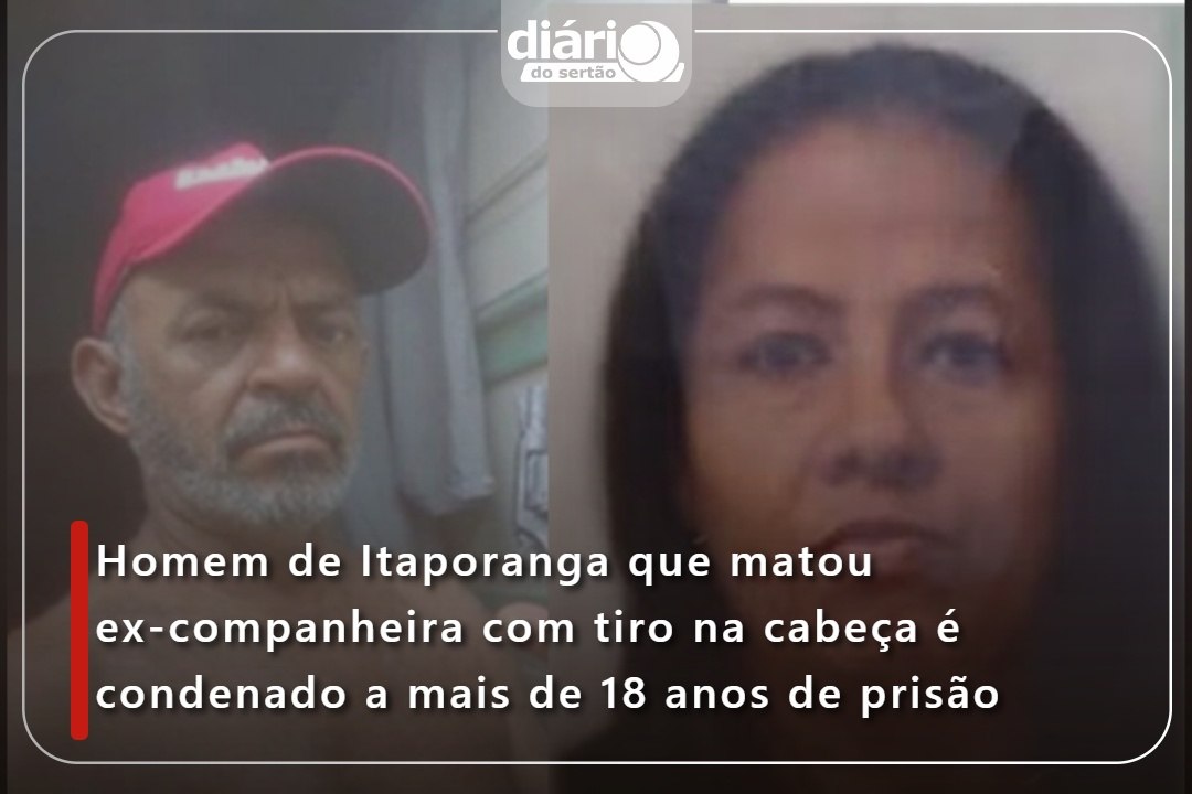 Homem de Itaporanga que matou ex-companheira com tiro na cabeça é condenado a mais de 18 anos de prisão