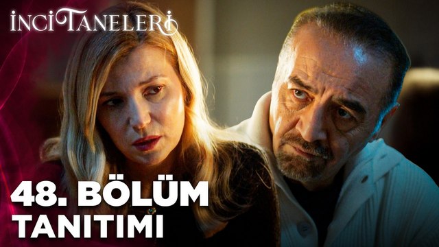 İnci Taneleri 48.Bölüm - İnci Taneleri - Sezon 3 - Bölüm 48 - Fragman VCRH STCRH