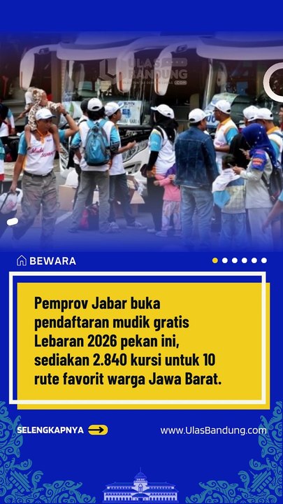 Mudik Gratis Lebaran 2026 Pemprov Jabar Dibuka! 2.840 Kursi untuk 10 Rute Favorit, Daftar via Sapa Warga