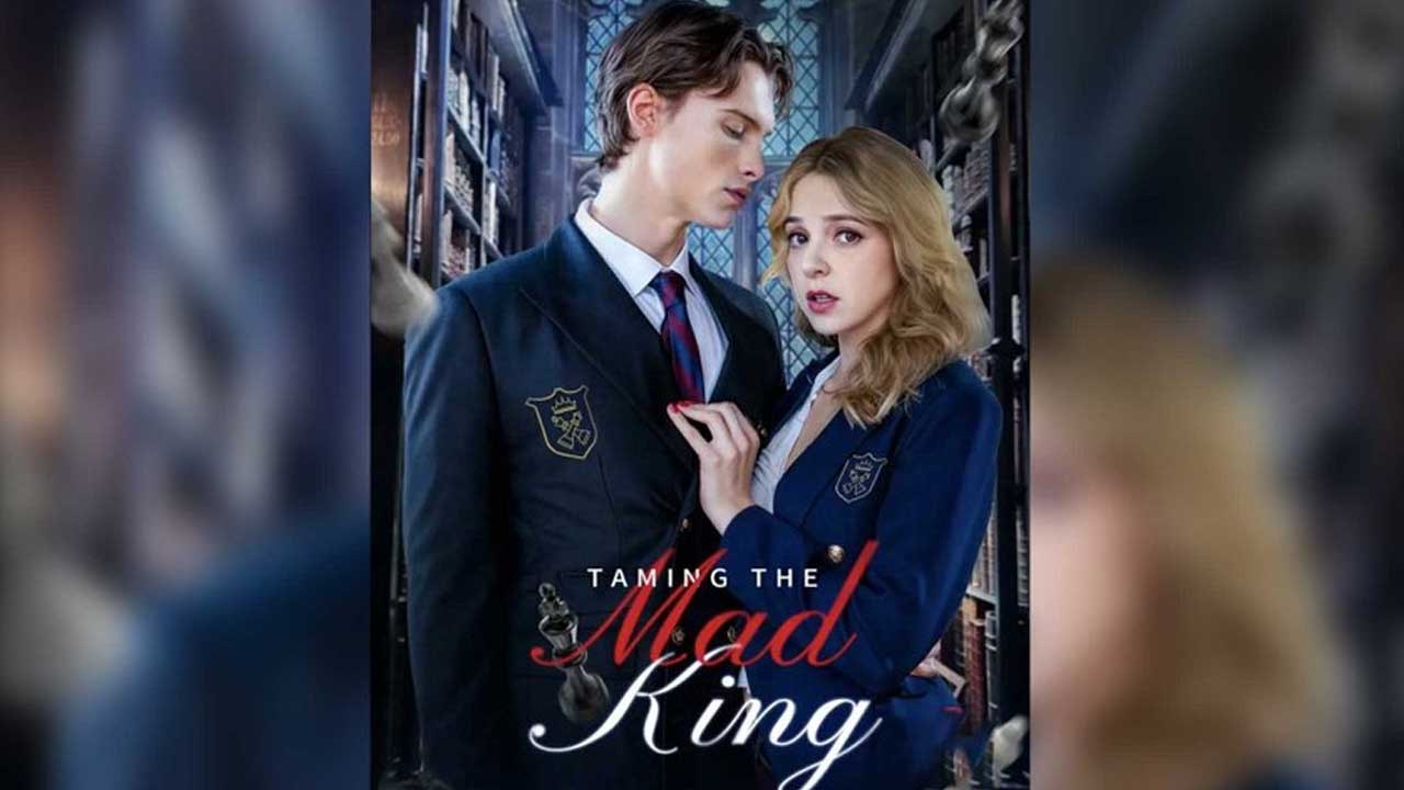 Taming The Mad King FULL