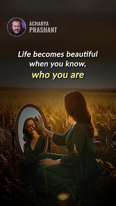 A Beautiful Life __ Acharya Prashant