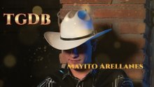 Mayito Arellanes - TGDB (LETRA)