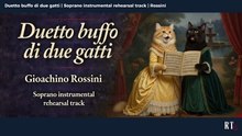 Duetto buffo di due gatti ( Rossini ) Soprano instrumental rehearsal track