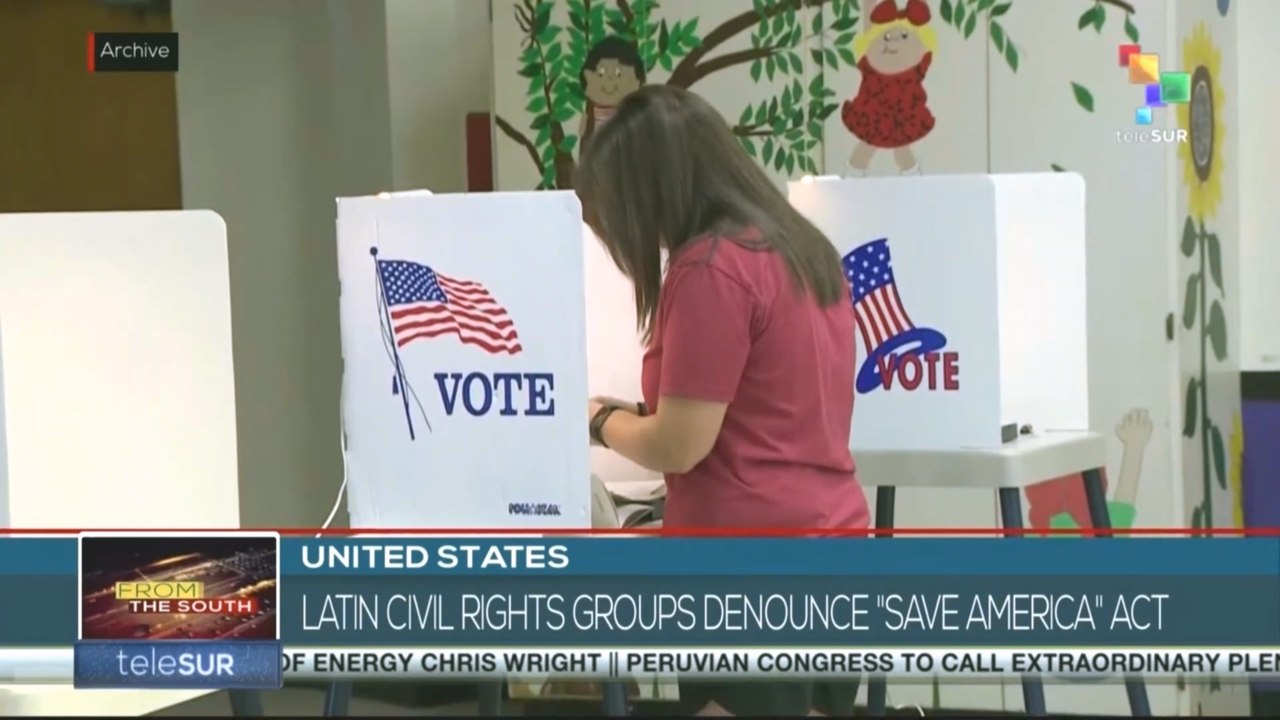 United States: Latin civil rights groups denounce “Save America” Act