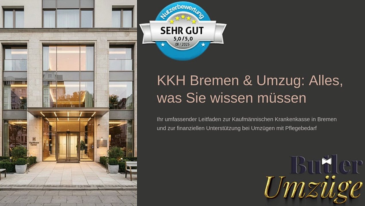 KKH Bremen und Umzug Alles was Sie wissen müssen🚛 #ButlerUmzüge GmbH 📦Kostenvoranschlag für Umzug mit👉Zuschuss für Umzugskosten
