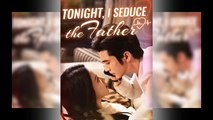 Tonight, I Seduce The Father