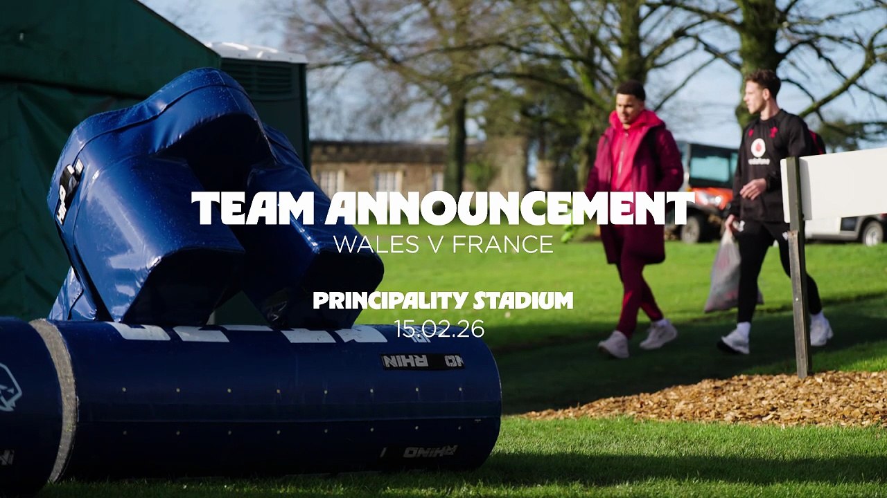 Wales v France - team announcement