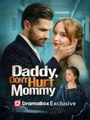 Daddy, Don't Hurt Mommy #Dramabox