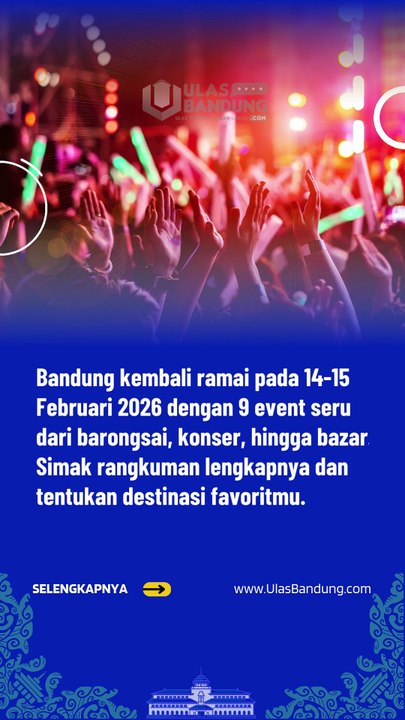 9 Event Seru Bandung 14-15 Februari 2026, Barongsai, Konser Fiersa Besari hingga Bazar Kuliner
