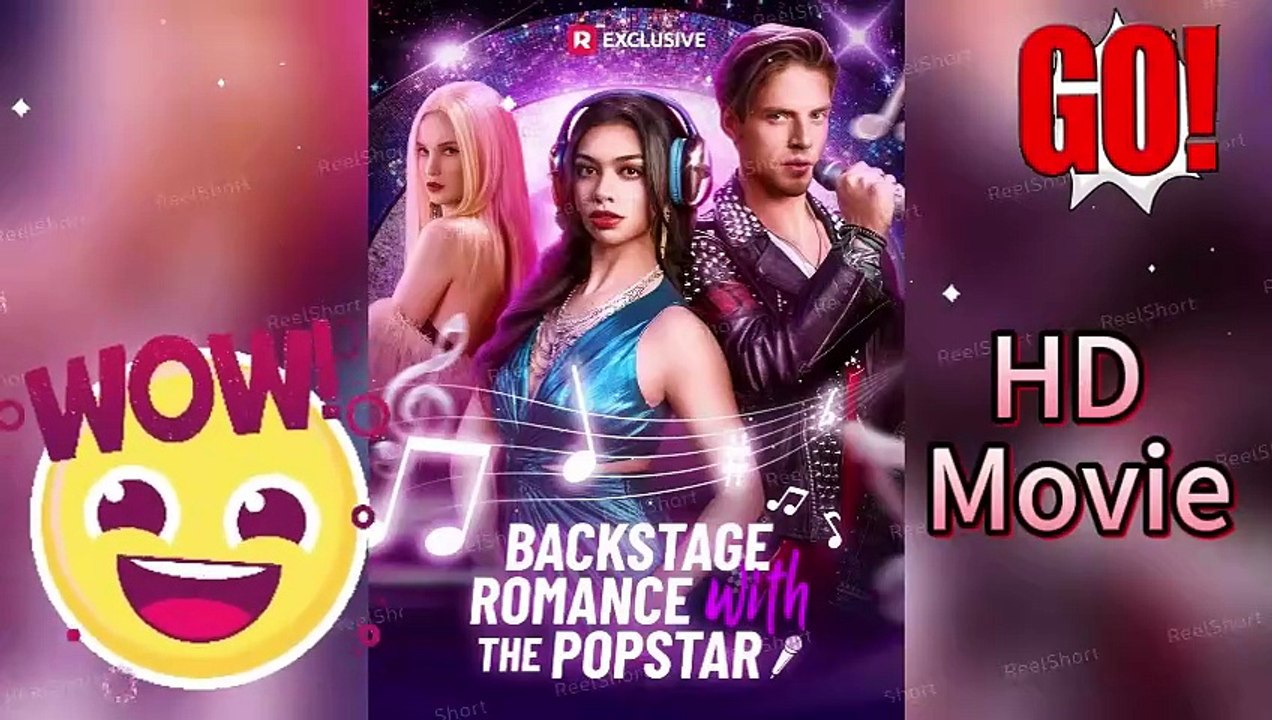 Backstage Romance with the Popstar - 😋Watch HD Free Episodes😋
