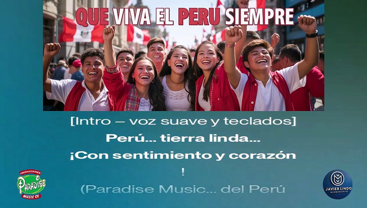 QUE VIVA EL PERU SIEMPRE AUTOR AUTOR JAVIER LINDO M-